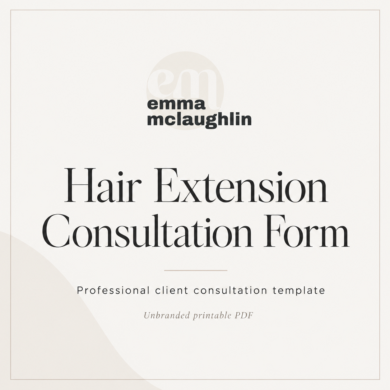 Professional Hair Extension Consultation Form | Printable PDF